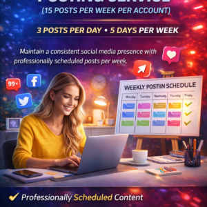 Social Media Posting Service (15 Posts Per Week Per Account)